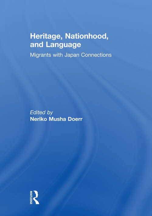 Book cover of Heritage, Nationhood, and Language: Migrants with Connections to Japan