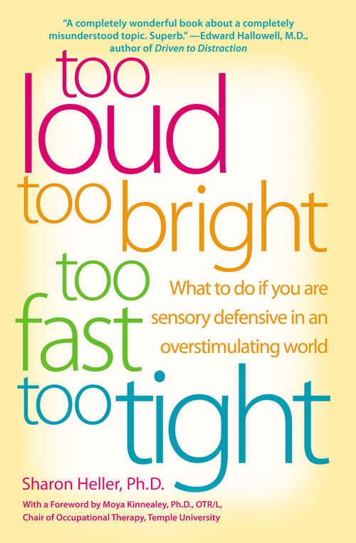 Book cover of Too Loud, Too Bright, Too Fast, Too Tight