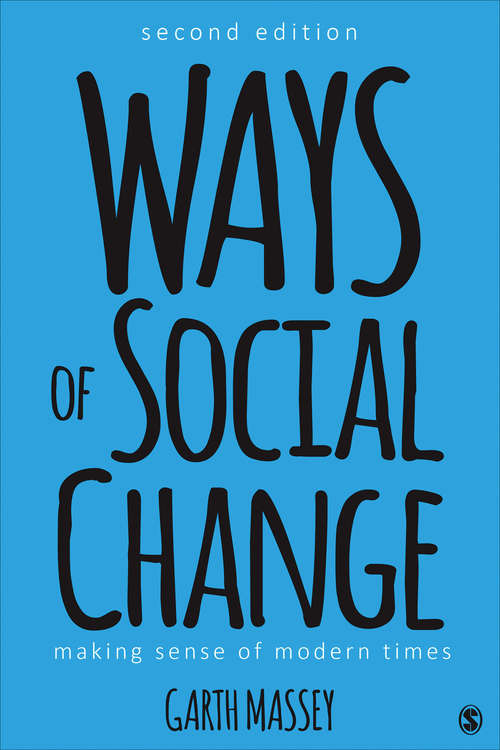 Book cover of Ways of Social Change: Making Sense of Modern Times