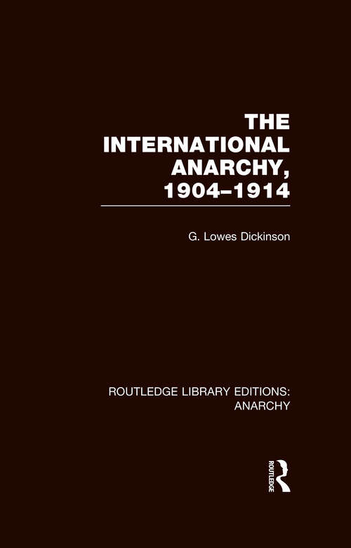Book cover of The International Anarchy (Routledge Library Editions: Anarchy)
