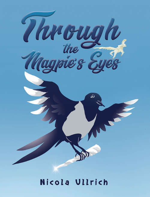 Book cover of Through the Magpie's Eyes