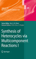 Synthesis of Heterocycles via Multicomponent Reactions II
