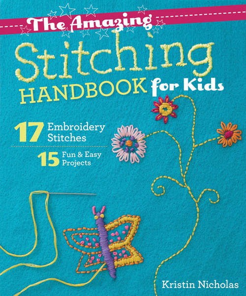 Book cover of The Amazing Stitching Handbook for Kids