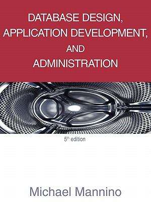 Book cover of Database Design, Application Development, and Administration (Fifth Edition)
