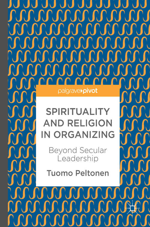 Book cover of Spirituality and Religion in Organizing