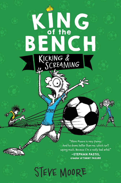King of the Bench: Kicking & Screaming (King of the Bench #3)