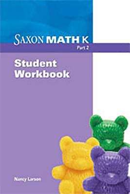 Book cover of Saxon Math K, Student Workbook, Part 2