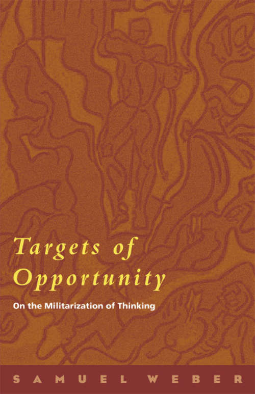 Targets of Opportunity: On the Militarization of Thinking