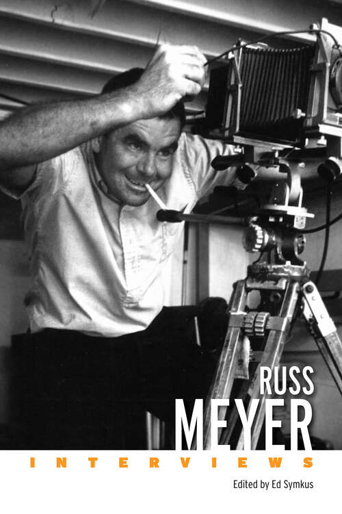 Book cover of Russ Meyer: Interviews (EPUB SINGLE) (Conversations with Filmmakers Series)