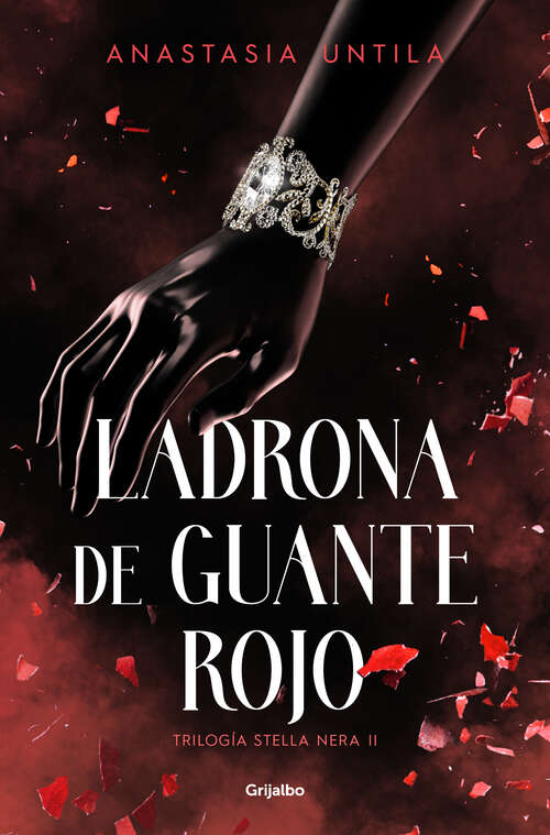Book cover of Ladrona de guante rojo (Trilogía Stella Nera 2) (Trilogía Stella Nera: Volumen 2)