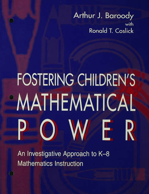 Book cover of Fostering Children's Mathematical Power: An Investigative Approach To K-8 Mathematics Instruction (2)