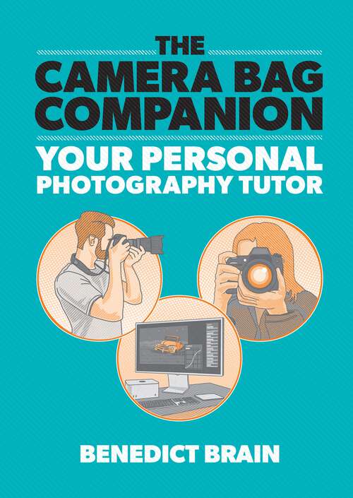 Book cover of The Camera Bag Companion: A Graphic Guide to Photography