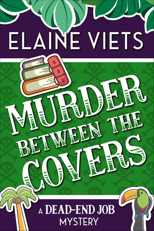 Book cover of Murder Between the Covers (The Dead-End Job Mysteries #2)
