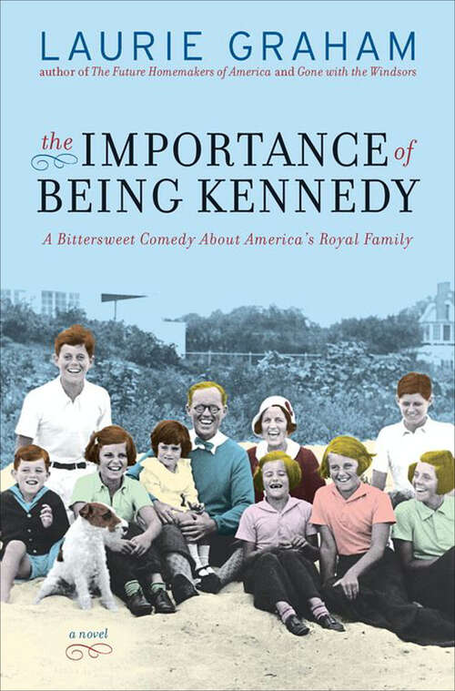 Book cover of The Importance of Being Kennedy