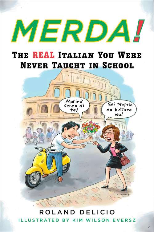 Book cover of Merda!: The Real Italian You Were Never Taught in School