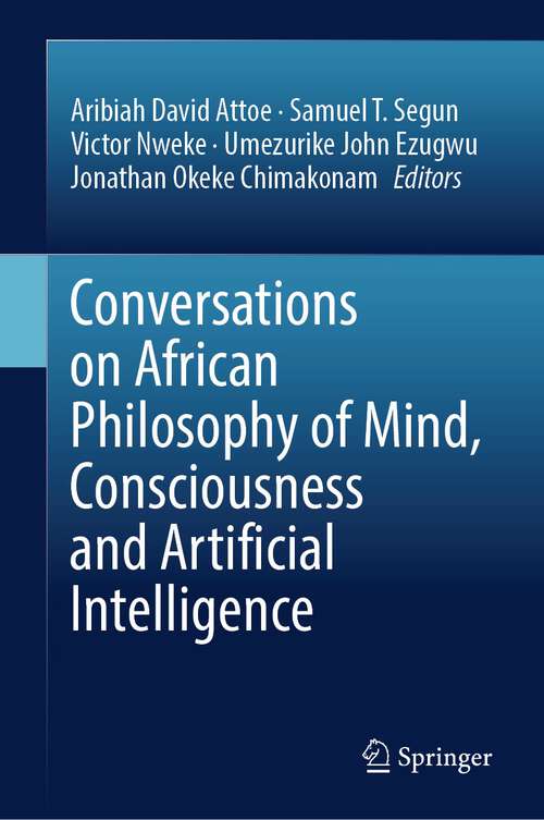 Book cover of Conversations on African Philosophy of Mind, Consciousness and Artificial Intelligence (1st ed. 2023)