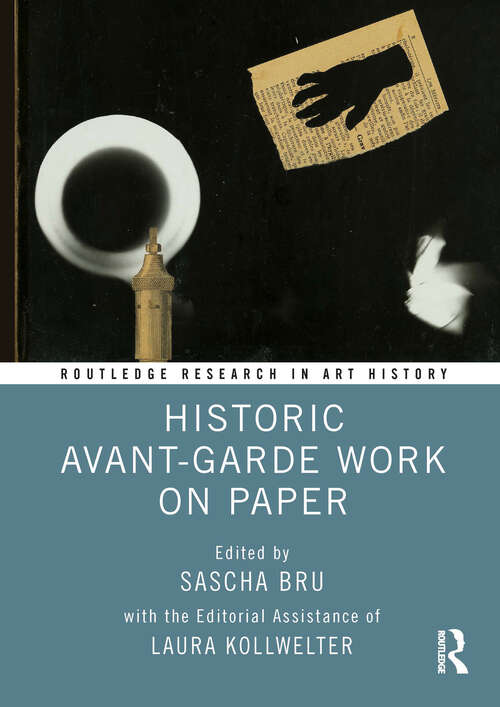 Book cover of Historic Avant-Garde Work on Paper (Routledge Research in Art History)