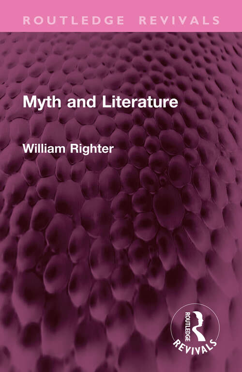 Book cover of Myth and Literature (Routledge Revivals)