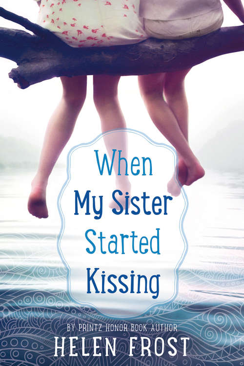 Book cover of When My Sister Started Kissing