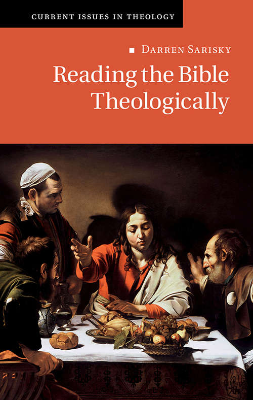 Book cover of Reading the Bible Theologically (Current Issues in Theology #13)