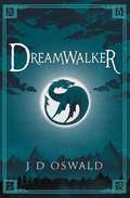 Dreamwalker: The Ballad of Sir Benfro Book One (The Ballad of Sir Benfro #1)