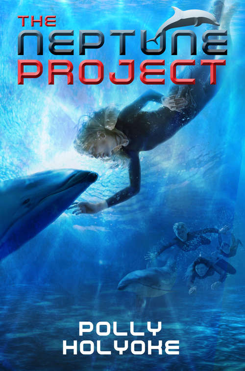 Book cover of The Neptune Project (Neptune Project Ser.)