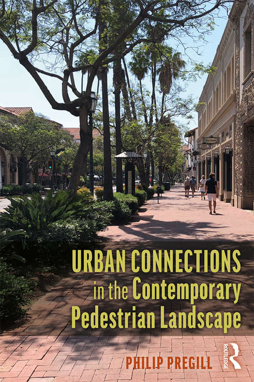 Book cover of Urban Connections in the Contemporary Pedestrian Landscape