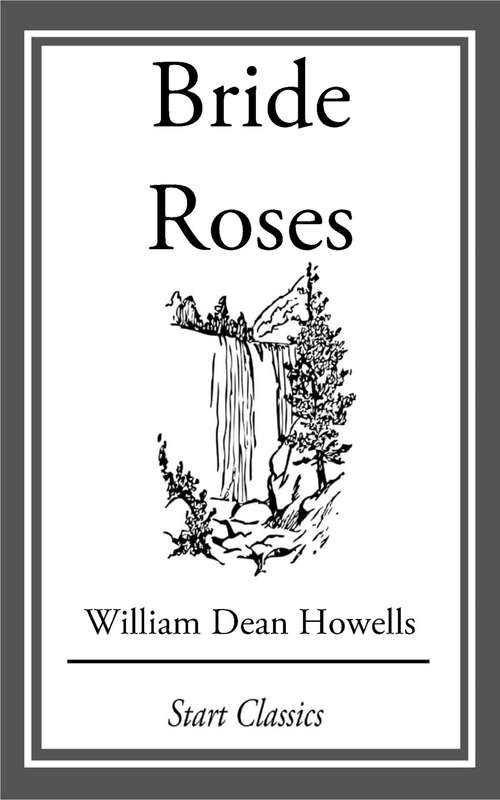 Book cover of Bride Roses: A Scene