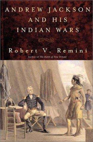 Book cover of Andrew Jackson and His Indian Wars
