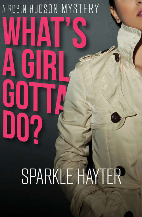 Book cover of What's a Girl Gotta Do?