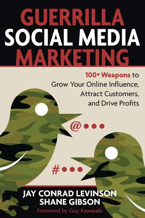 Book cover of Guerrilla Social Media Marketing