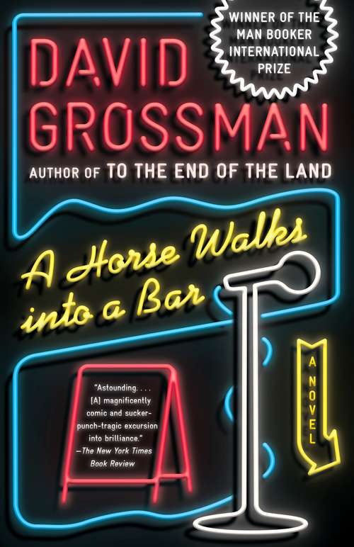 A Horse Walks Into a Bar: A novel