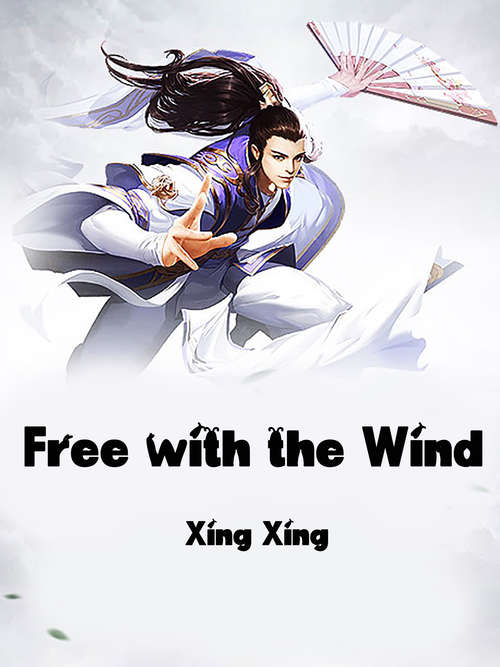 Book cover of Free with the Wind: Volume 1 (Volume 1 #1)