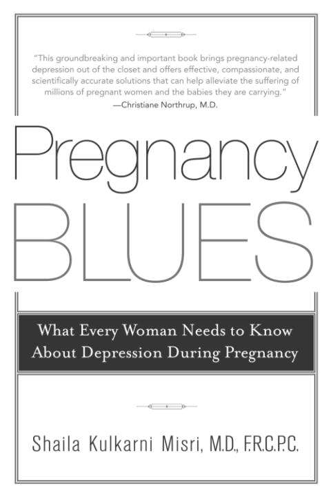 Book cover of Pregnancy Blues: What Every Woman Needs to Know About Depression During Pregnancy