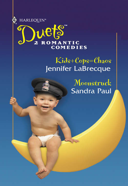 Book cover of Kids + Cops = Chaos & Moonstruck