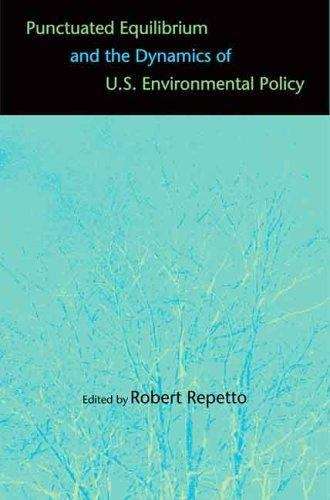 Book cover of Punctuated Equlibrium and the Dynamics of U. S. Environmental Policy