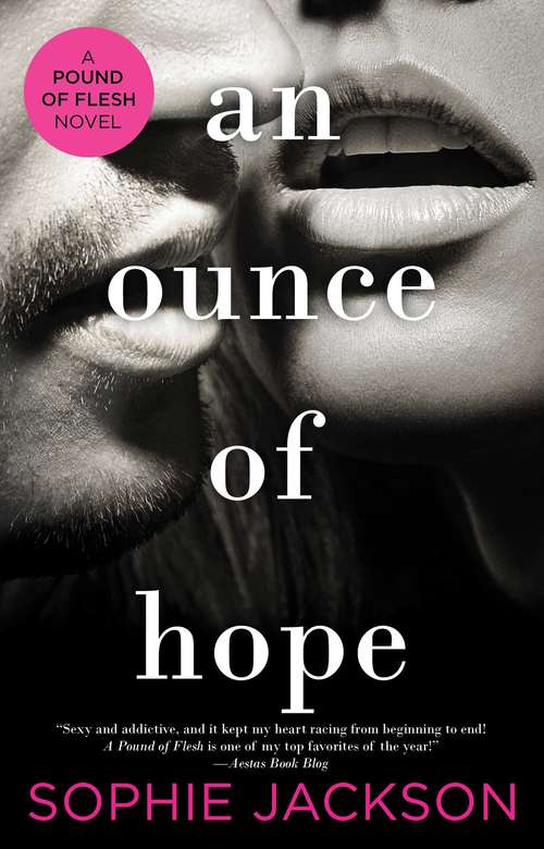 Book cover of An Ounce of Hope: A Pound Of Flesh Book 2 (ebook) (A Pound of Flesh #3)