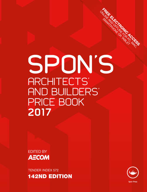 Book cover of Spon's Architects' and Builders' Price Book 2017 (Spon's Price Books)