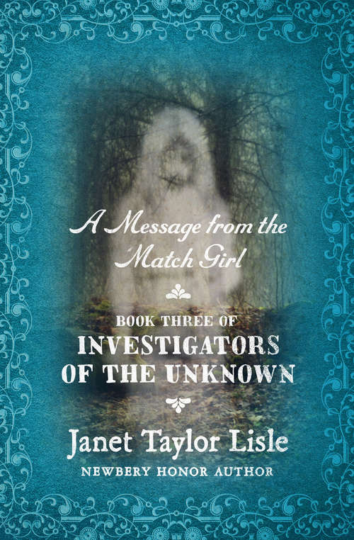 Book cover of A Message From the Match Girl (Investigators of the Unknown #3)