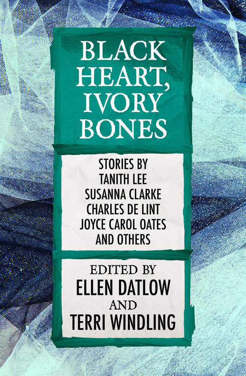Book cover of Black Heart, Ivory Bones (Digital Original) (Fairy Tale Anthologies #6)