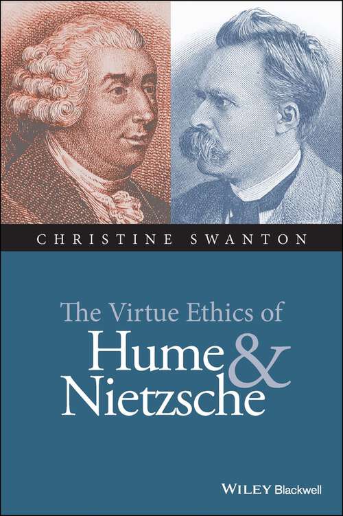 Book cover of The Virtue Ethics of Hume and Nietzsche (New Directions in Ethics)