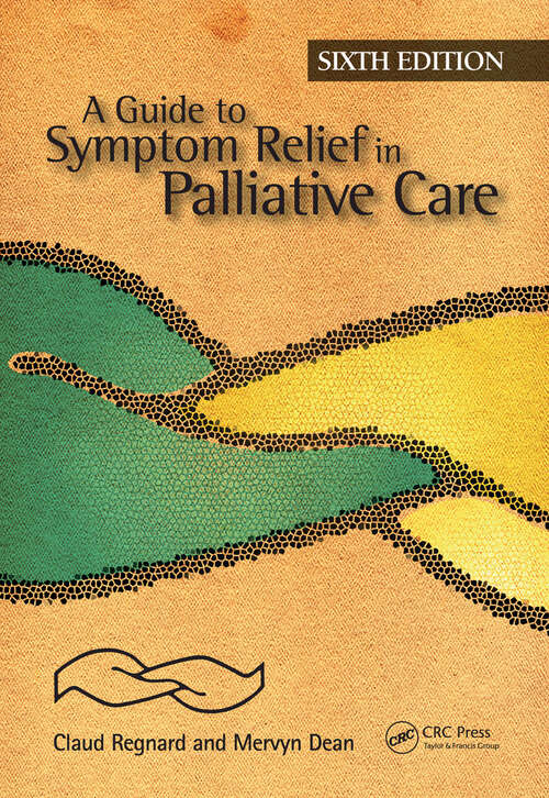Book cover of A Guide to Symptom Relief in Palliative Care, 6th Edition (6)