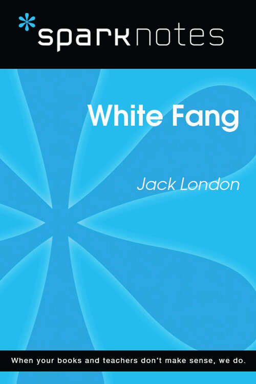 Book cover of White Fang (SparkNotes Literature Guide Series)