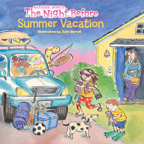 Book cover of The Night Before Summer Vacation (The Night Before)