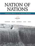 Nation of Nations: A Narrative History of the American Republic,Sixth Edition