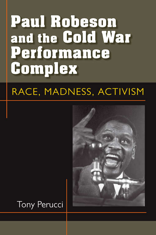 Book cover of Paul Robeson and the Cold War Performance Complex