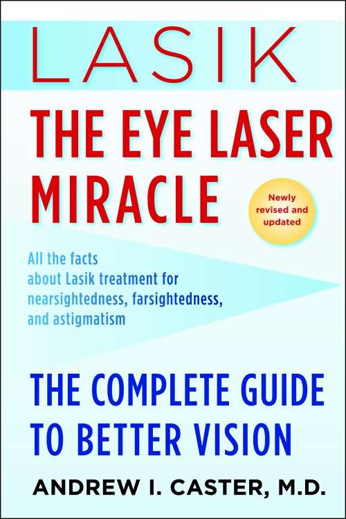 Lasik: The Eye Laser Miracle