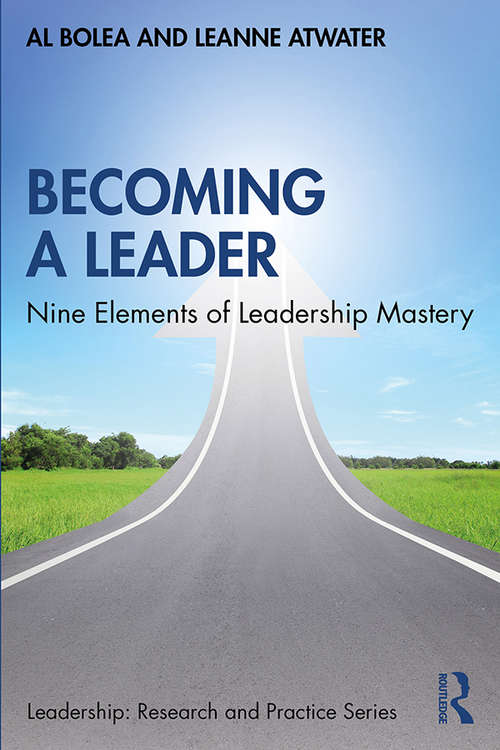 Book cover of Becoming a Leader: Nine Elements of Leadership Mastery (Leadership: Research and Practice)
