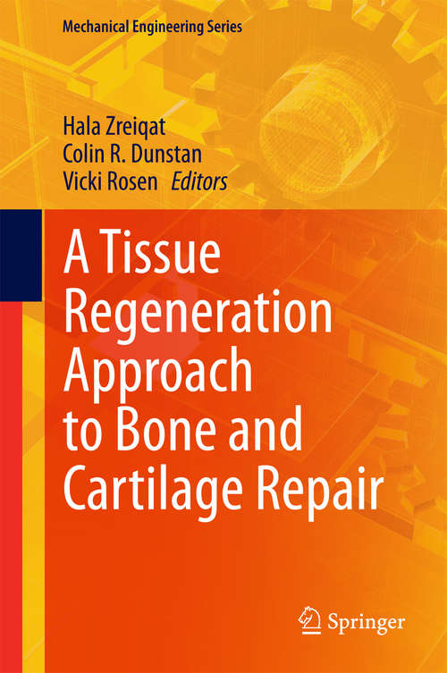 Book cover of A Tissue Regeneration Approach to Bone and Cartilage Repair