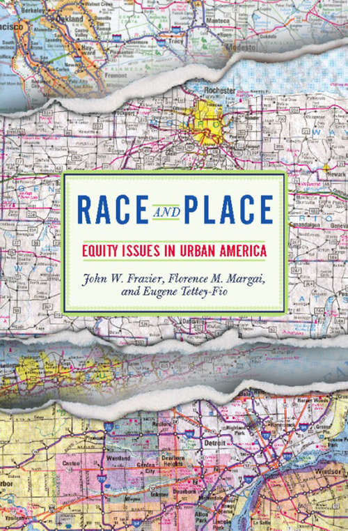 Race and Place: Equity Issues in Urban America